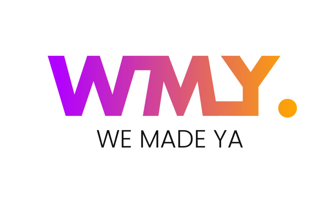 WE MADE YA